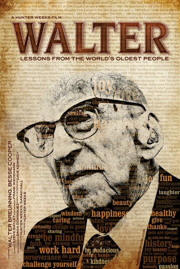 Фильм «Walter: Lessons from the World's Oldest People» смотреть онлайн фильм в хорошем качестве 1080p Фильм «Walter: Lessons from the World's Oldest People» смотреть онлайн фильм в хорошем качестве 1080p