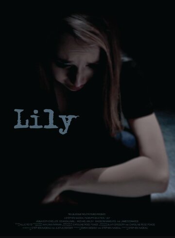 «Lily» трейлер фильма в хорошем качестве 1080p «Lily» трейлер фильма в хорошем качестве 1080p