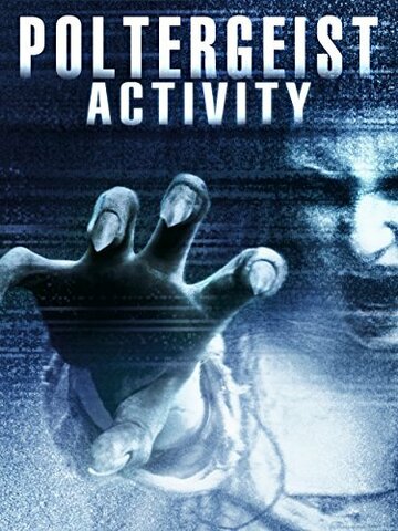Фильм «Poltergeist Activity» смотреть онлайн фильм в хорошем качестве 1080p Фильм «Poltergeist Activity» смотреть онлайн фильм в хорошем качестве 1080p