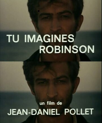 Фильм «Tu imagines Robinson» смотреть онлайн фильм в хорошем качестве 1080p Фильм «Tu imagines Robinson» смотреть онлайн фильм в хорошем качестве 1080p