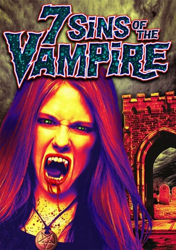 «7 Sins of the Vampire» трейлер фильма в хорошем качестве 1080p «7 Sins of the Vampire» трейлер фильма в хорошем качестве 1080p