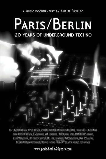 Фильм «Paris/Berlin: 20 Years of Underground Techno» смотреть онлайн фильм в хорошем качестве 720p Фильм «Paris/Berlin: 20 Years of Underground Techno» смотреть онлайн фильм в хорошем качестве 720p