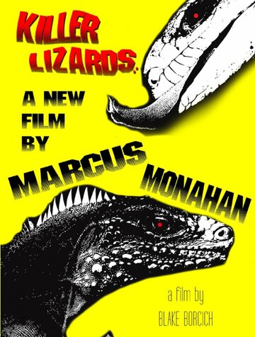 Фильм «Killer Lizards: A New Film by Marcus Monahan» смотреть онлайн фильм в хорошем качестве 720p Фильм «Killer Lizards: A New Film by Marcus Monahan» смотреть онлайн фильм в хорошем качестве 720p