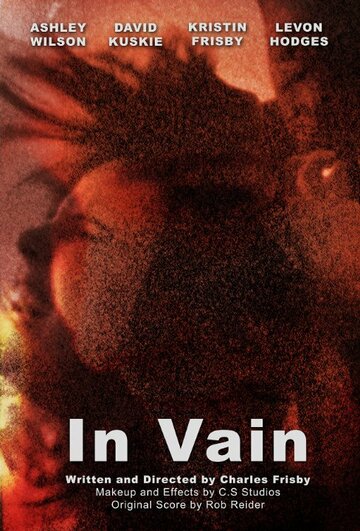 Фильм «In Vain» смотреть онлайн фильм в хорошем качестве 720p Фильм «In Vain» смотреть онлайн фильм в хорошем качестве 720p
