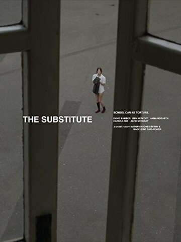 Фильм «The Substitute» смотреть онлайн фильм в хорошем качестве 720p Фильм «The Substitute» смотреть онлайн фильм в хорошем качестве 720p