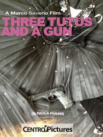 Фильм «Three Tutus and a Gun» смотреть онлайн фильм в хорошем качестве 1080p Фильм «Three Tutus and a Gun» смотреть онлайн фильм в хорошем качестве 1080p