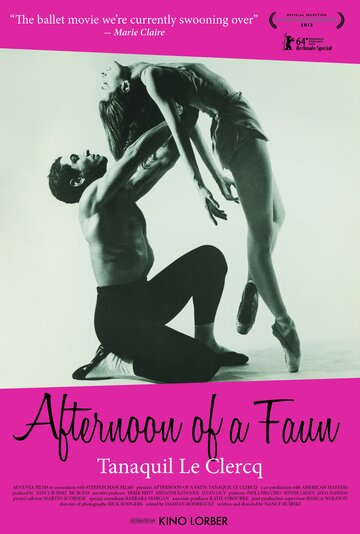 Фильм «Afternoon of a Faun: Tanaquil Le Clercq» смотреть онлайн фильм в хорошем качестве 720p Фильм «Afternoon of a Faun: Tanaquil Le Clercq» смотреть онлайн фильм в хорошем качестве 720p