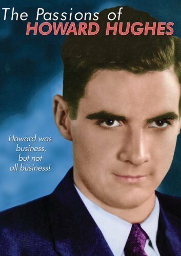 «The Passions of Howard Hughes» трейлер фильма в хорошем качестве 1080p «The Passions of Howard Hughes» трейлер фильма в хорошем качестве 1080p