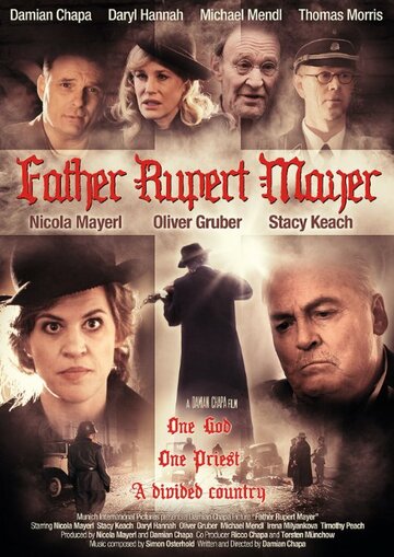 Фильм «Father Rupert Mayer» смотреть онлайн фильм в хорошем качестве 1080p Фильм «Father Rupert Mayer» смотреть онлайн фильм в хорошем качестве 1080p