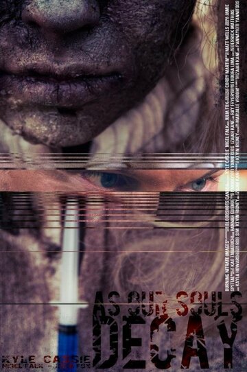 Фильм «As Our Souls Decay» смотреть онлайн фильм в хорошем качестве 720p Фильм «As Our Souls Decay» смотреть онлайн фильм в хорошем качестве 720p