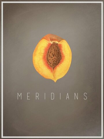 Фильм «Meridians» смотреть онлайн фильм в хорошем качестве 720p Фильм «Meridians» смотреть онлайн фильм в хорошем качестве 720p