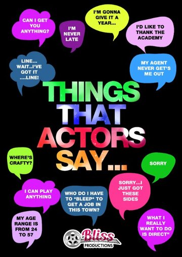 Фильм «Things That Actors Say» смотреть онлайн фильм в хорошем качестве 1080p Фильм «Things That Actors Say» смотреть онлайн фильм в хорошем качестве 1080p