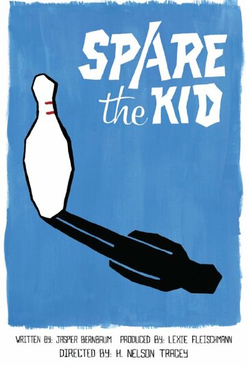 Фильм «Spare the Kid» смотреть онлайн фильм в хорошем качестве 1080p Фильм «Spare the Kid» смотреть онлайн фильм в хорошем качестве 1080p