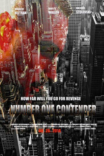 Фильм «Number One Contender» смотреть онлайн фильм в хорошем качестве 720p Фильм «Number One Contender» смотреть онлайн фильм в хорошем качестве 720p