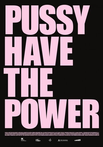 «Pussy Have the Power» трейлер фильма в хорошем качестве 1080p «Pussy Have the Power» трейлер фильма в хорошем качестве 1080p