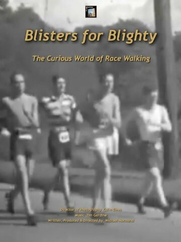 Фильм «Blisters for Blighty: The Curious World of Race Walking» смотреть онлайн фильм в хорошем качестве 720p Фильм «Blisters for Blighty: The Curious World of Race Walking» смотреть онлайн фильм в хорошем качестве 720p