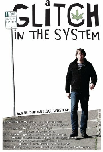 Фильм «A Glitch in the System» смотреть онлайн фильм в хорошем качестве 720p Фильм «A Glitch in the System» смотреть онлайн фильм в хорошем качестве 720p