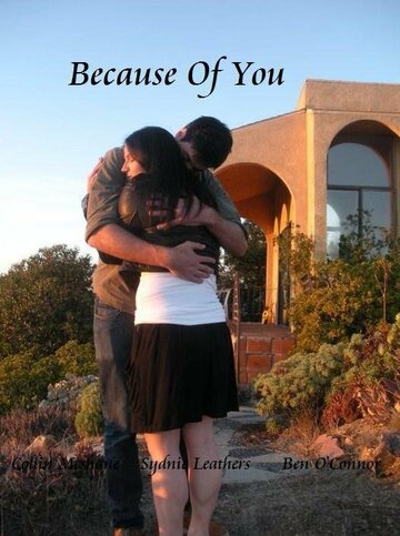 Фильм «Because of You» смотреть онлайн фильм в хорошем качестве 720p Фильм «Because of You» смотреть онлайн фильм в хорошем качестве 720p