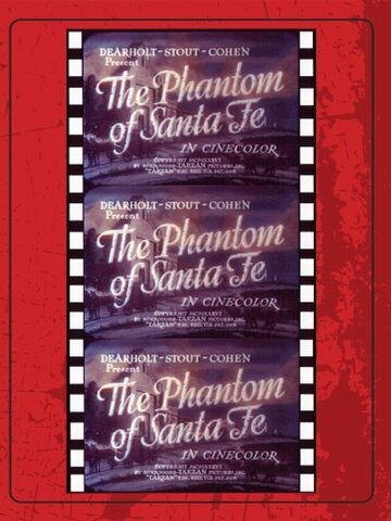 Фильм «Phantom of Santa Fe» смотреть онлайн фильм в хорошем качестве 720p Фильм «Phantom of Santa Fe» смотреть онлайн фильм в хорошем качестве 720p