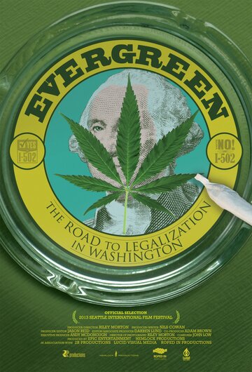 Фильм «Evergreen: The Road to Legalization in Washington» смотреть онлайн фильм в хорошем качестве 720p Фильм «Evergreen: The Road to Legalization in Washington» смотреть онлайн фильм в хорошем качестве 720p