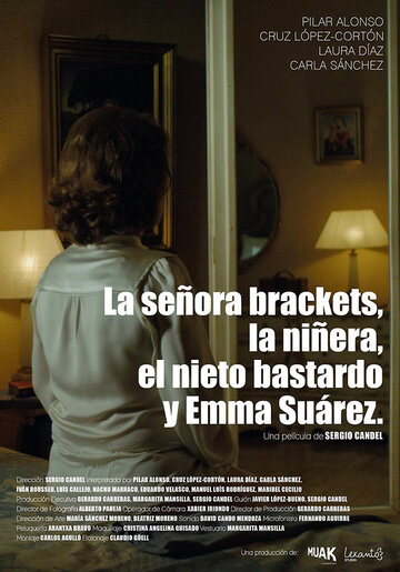 Фильм «La señora Brackets, la niñera, el nieto bastardo y Emma Suárez» смотреть онлайн фильм в хорошем качестве 720p Фильм «La señora Brackets, la niñera, el nieto bastardo y Emma Suárez» смотреть онлайн фильм в хорошем качестве 720p