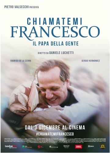 Фильм «Chiamatemi Francesco - Il Papa della gente» смотреть онлайн фильм в хорошем качестве 720p Фильм «Chiamatemi Francesco - Il Papa della gente» смотреть онлайн фильм в хорошем качестве 720p
