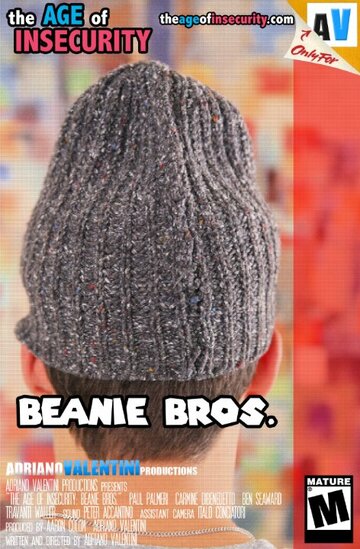 Фильм «The Age of Insecurity: Beanie Bros.» смотреть онлайн фильм в хорошем качестве 1080p Фильм «The Age of Insecurity: Beanie Bros.» смотреть онлайн фильм в хорошем качестве 1080p