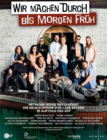 Фильм «Wir machen durch bis morgen früh» смотреть онлайн фильм в хорошем качестве 720p Фильм «Wir machen durch bis morgen früh» смотреть онлайн фильм в хорошем качестве 720p