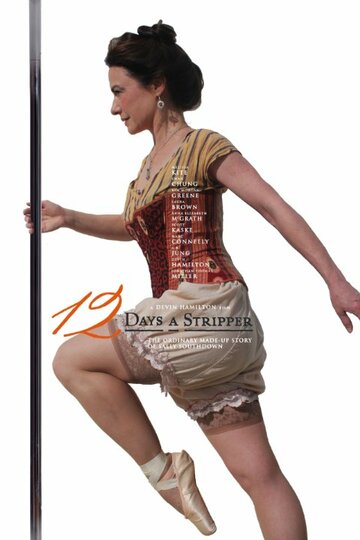 Фильм «12 Days a Stripper» смотреть онлайн фильм в хорошем качестве 720p Фильм «12 Days a Stripper» смотреть онлайн фильм в хорошем качестве 720p