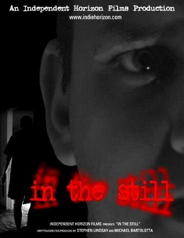 Фильм «In the Still» смотреть онлайн фильм в хорошем качестве 720p Фильм «In the Still» смотреть онлайн фильм в хорошем качестве 720p