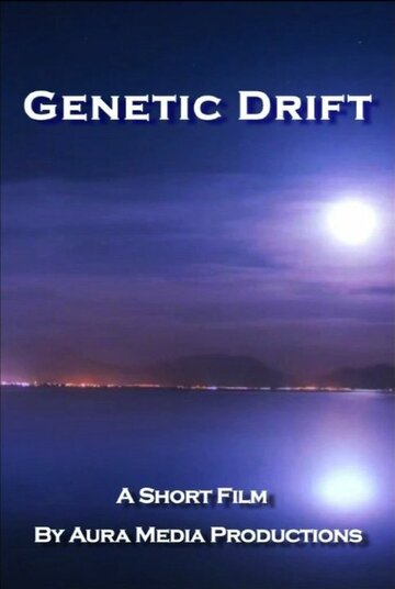 Фильм «Genetic Drift» смотреть онлайн фильм в хорошем качестве 720p Фильм «Genetic Drift» смотреть онлайн фильм в хорошем качестве 720p