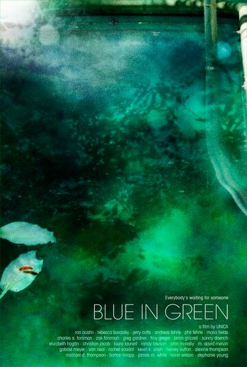 Фильм «Blue in Green» скачать бесплатно в хорошем качестве без регистрации и смс 1080p Фильм «Blue in Green» скачать бесплатно в хорошем качестве без регистрации и смс 1080p