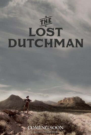 «The Lost Dutchman» трейлер фильма в хорошем качестве 1080p «The Lost Dutchman» трейлер фильма в хорошем качестве 1080p