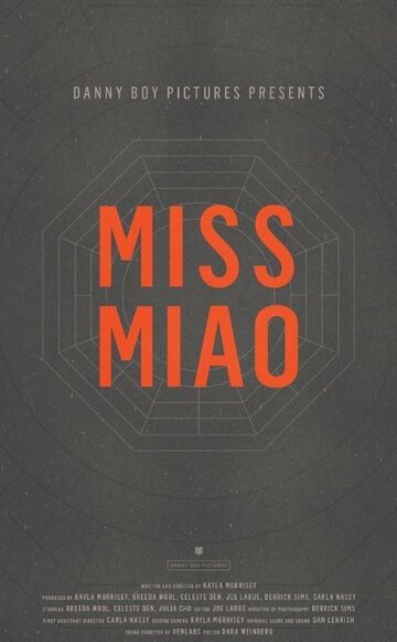 Фильм «Miss Miao» смотреть онлайн фильм в хорошем качестве 720p Фильм «Miss Miao» смотреть онлайн фильм в хорошем качестве 720p