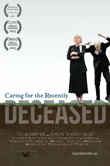 Фильм «Caring for the Recently Deceased» смотреть онлайн фильм в хорошем качестве 720p Фильм «Caring for the Recently Deceased» смотреть онлайн фильм в хорошем качестве 720p