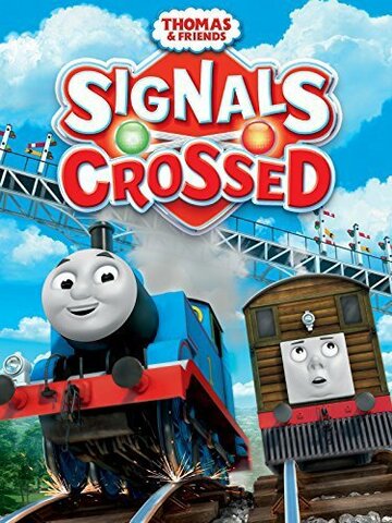 Мультфильм «Thomas & Friends: Signals Crossed» смотреть онлайн в хорошем качестве 720p Мультфильм «Thomas & Friends: Signals Crossed» смотреть онлайн в хорошем качестве 720p