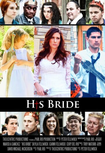 Фильм «His Bride» скачать бесплатно в хорошем качестве без регистрации и смс 1080p Фильм «His Bride» скачать бесплатно в хорошем качестве без регистрации и смс 1080p