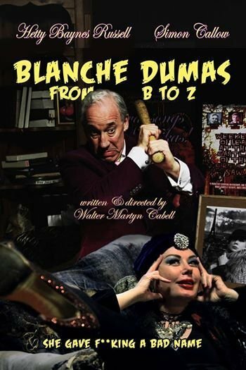 «Blanche Dumas from B to Z» трейлер фильма в хорошем качестве 1080p «Blanche Dumas from B to Z» трейлер фильма в хорошем качестве 1080p