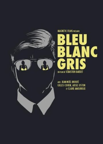 Фильм «Bleu Blanc Gris» смотреть онлайн фильм в хорошем качестве 720p Фильм «Bleu Blanc Gris» смотреть онлайн фильм в хорошем качестве 720p
