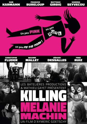Фильм «Killing Mélanie Machin» смотреть онлайн фильм в хорошем качестве 1080p Фильм «Killing Mélanie Machin» смотреть онлайн фильм в хорошем качестве 1080p