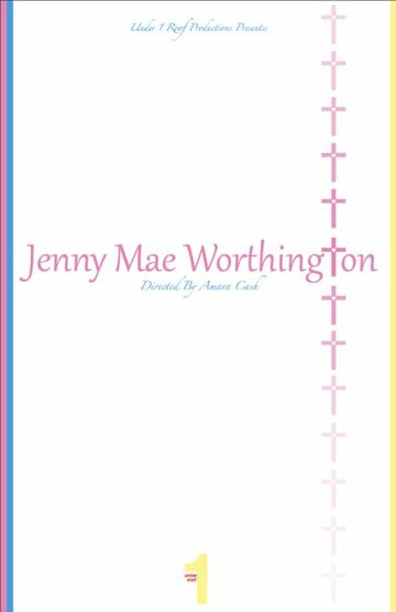 Фильм «Jenny Mae Worthington» смотреть онлайн фильм в хорошем качестве 1080p Фильм «Jenny Mae Worthington» смотреть онлайн фильм в хорошем качестве 1080p