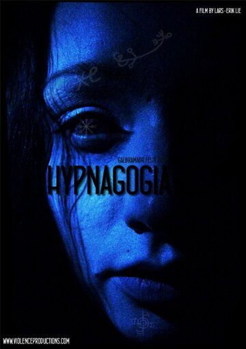 Фильм «Hypnagogia» смотреть онлайн фильм в хорошем качестве 1080p Фильм «Hypnagogia» смотреть онлайн фильм в хорошем качестве 1080p