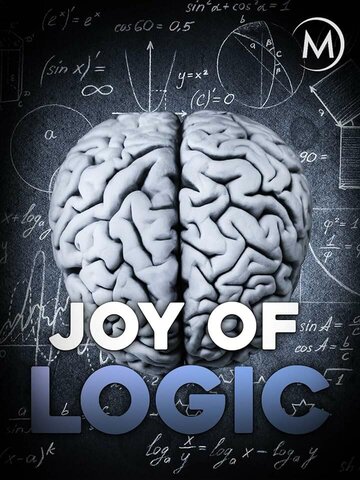 «The Joy of Logic» трейлер фильма в хорошем качестве 1080p «The Joy of Logic» трейлер фильма в хорошем качестве 1080p