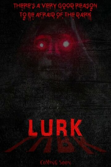 «Lurk» трейлер фильма в хорошем качестве 1080p «Lurk» трейлер фильма в хорошем качестве 1080p