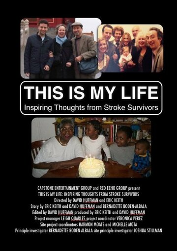 Фильм «This Is My Life, Inspiring Thoughts from Stroke Survivors» смотреть онлайн фильм в хорошем качестве 1080p Фильм «This Is My Life, Inspiring Thoughts from Stroke Survivors» смотреть онлайн фильм в хорошем качестве 1080p
