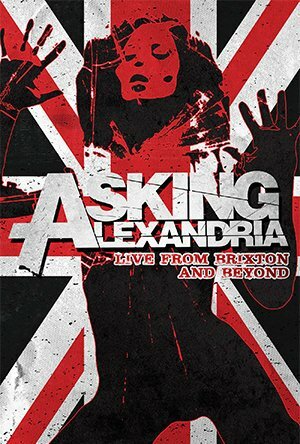 Фильм «Asking Alexandria: Live from Brixton and Beyond» смотреть онлайн фильм в хорошем качестве 720p Фильм «Asking Alexandria: Live from Brixton and Beyond» смотреть онлайн фильм в хорошем качестве 720p