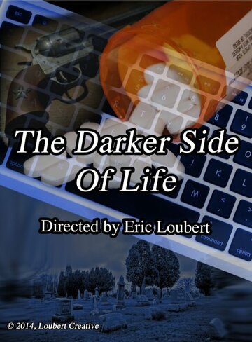 Фильм «The Darker Side of Life» смотреть онлайн фильм в хорошем качестве 1080p Фильм «The Darker Side of Life» смотреть онлайн фильм в хорошем качестве 1080p