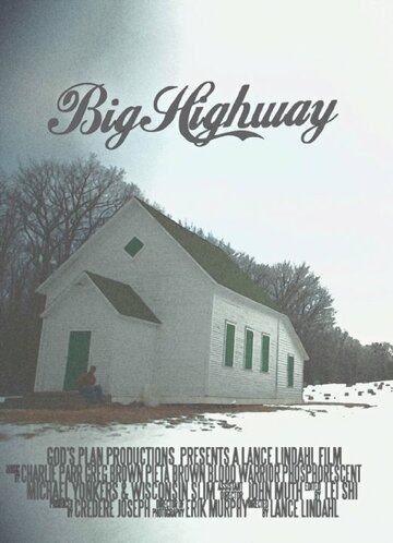 «Big Highway» трейлер фильма в хорошем качестве 1080p «Big Highway» трейлер фильма в хорошем качестве 1080p