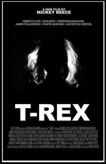 Фильм «T-Rex» смотреть онлайн фильм в хорошем качестве 1080p Фильм «T-Rex» смотреть онлайн фильм в хорошем качестве 1080p