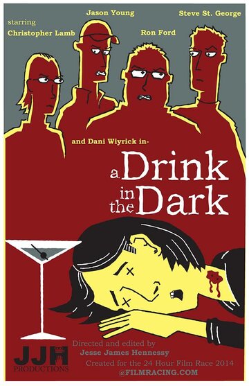 Фильм «A Drink in the Dark» смотреть онлайн фильм в хорошем качестве 1080p Фильм «A Drink in the Dark» смотреть онлайн фильм в хорошем качестве 1080p